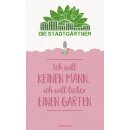 Saatgrüße - Ich will keinen Mann, ich will...